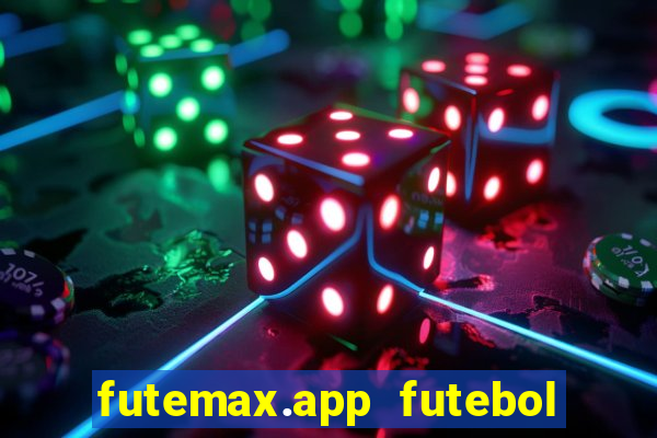 futemax.app futebol ao vivo